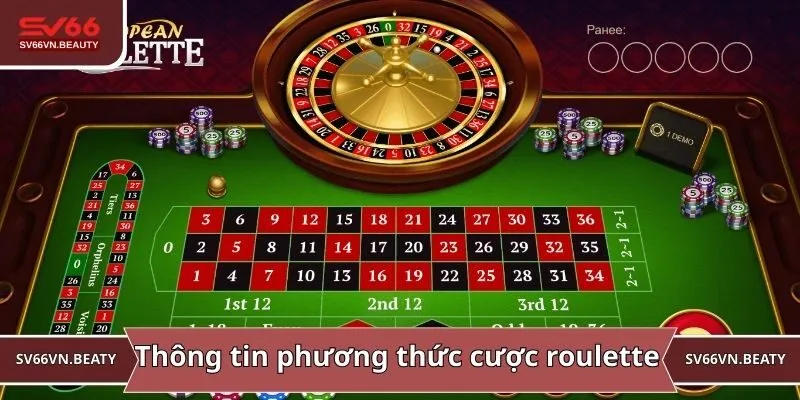 Thông tin về phương thức đặt cược roulette